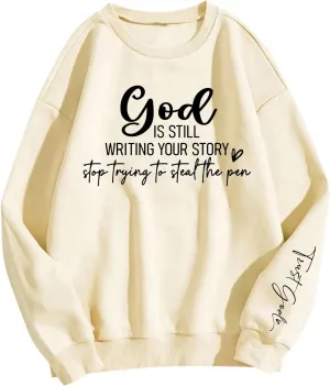 Christian Sweatshirts For Women God Is Still Writing Your Story Letter Graphic Crewneck Long Sleeve Sweatshirt