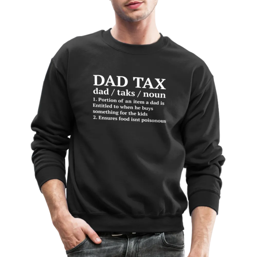 Dad Tax Sweatshirt (Definition)
