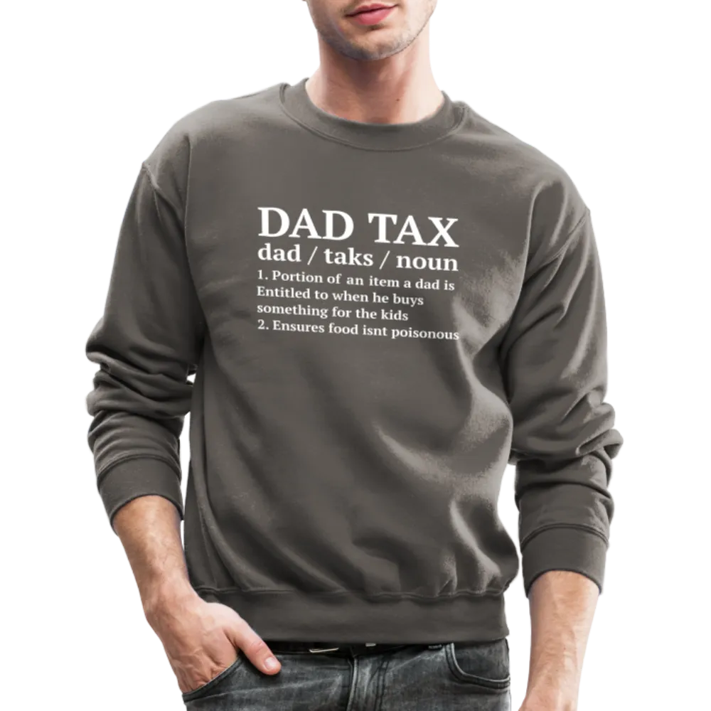 Dad Tax Sweatshirt (Definition)