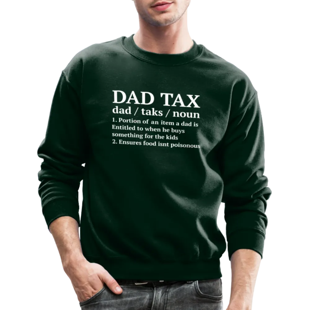 Dad Tax Sweatshirt (Definition)