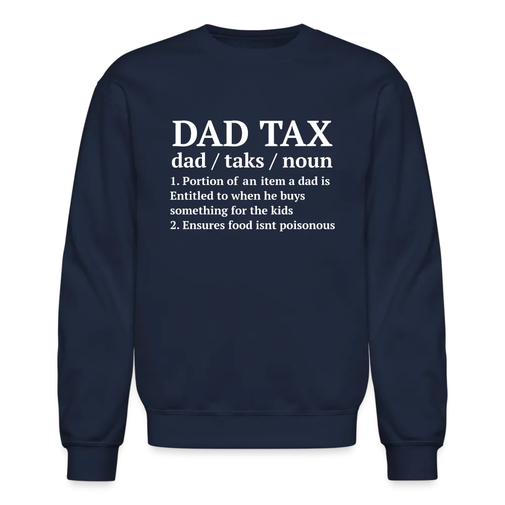 Dad Tax Sweatshirt (Definition)