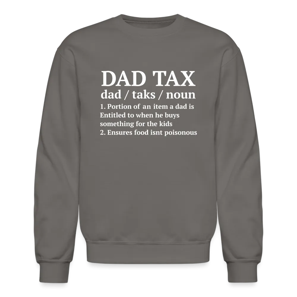 Dad Tax Sweatshirt (Definition)