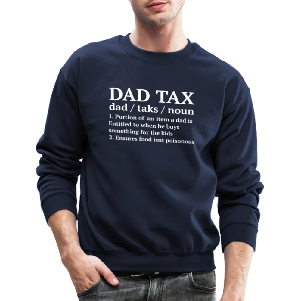Dad Tax Sweatshirt (Definition)