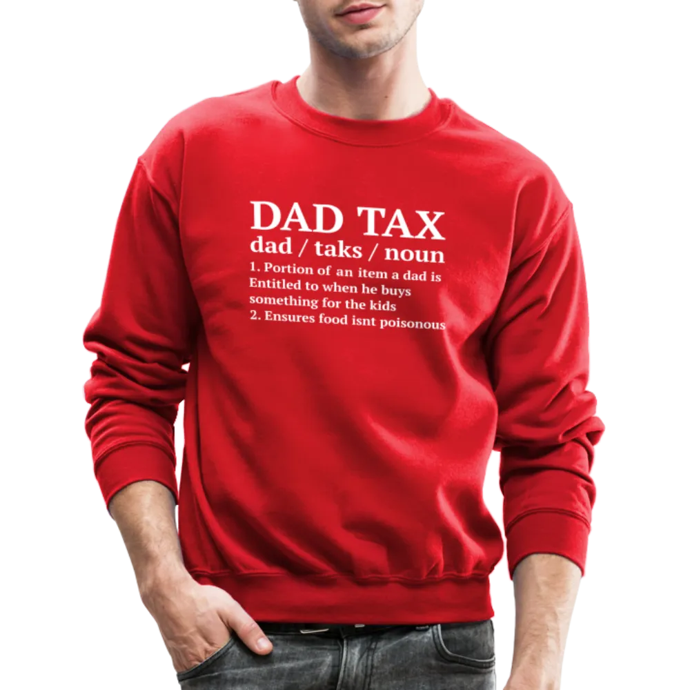 Dad Tax Sweatshirt (Definition)