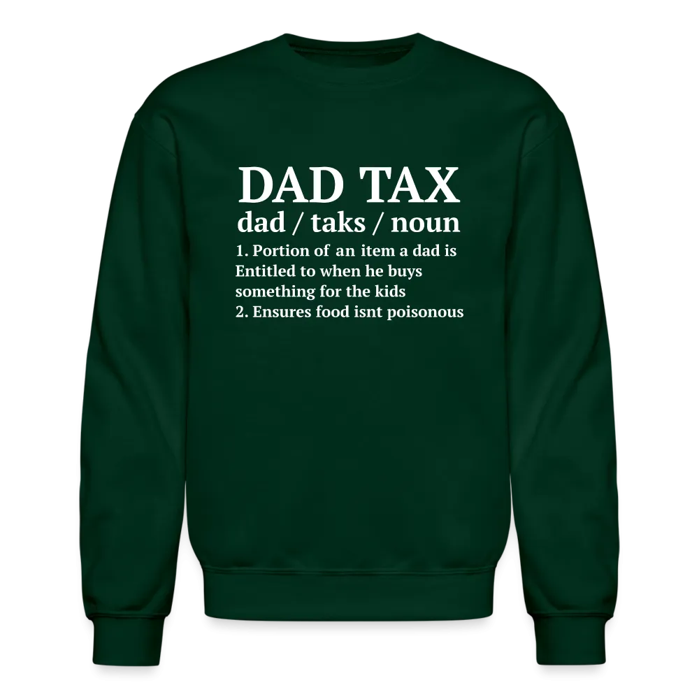 Dad Tax Sweatshirt (Definition)
