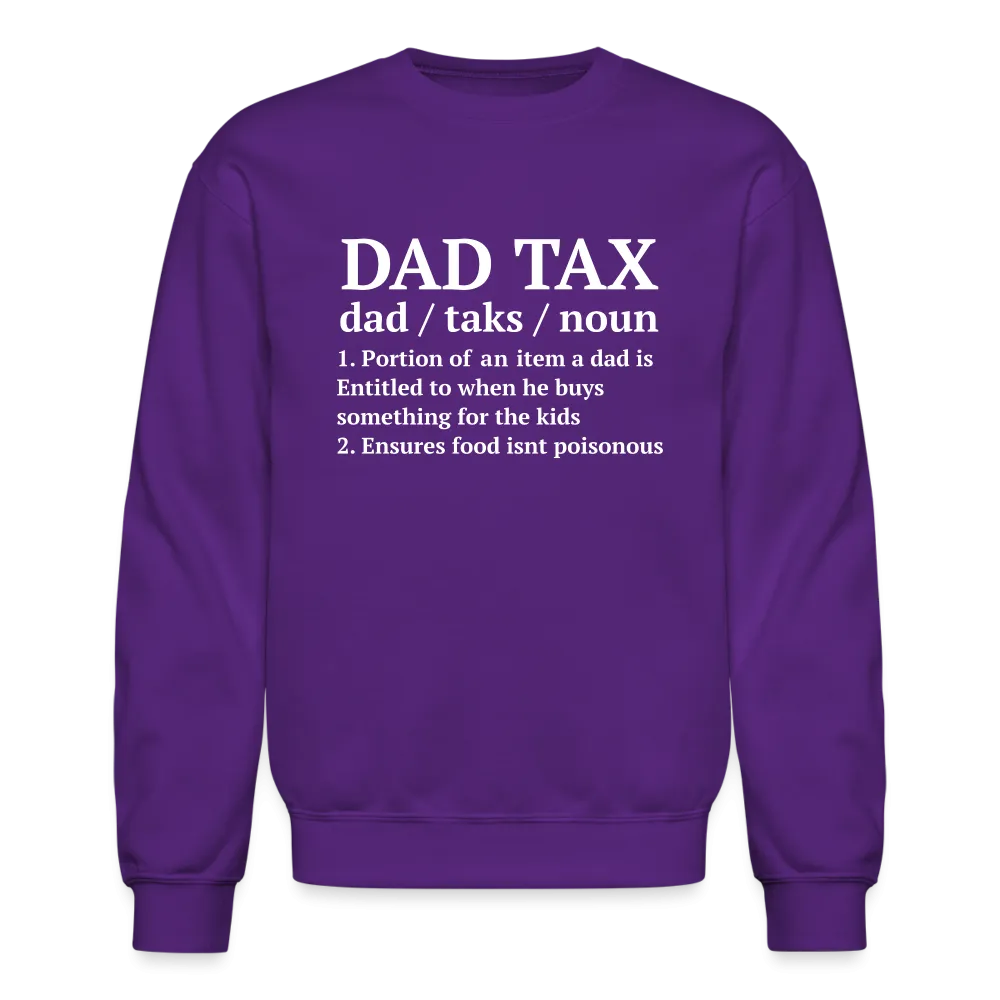 Dad Tax Sweatshirt (Definition)