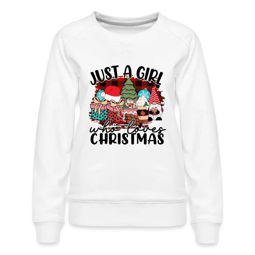 Just A Girl Who Loves Christmas - Women’s Premium Sweatshirt