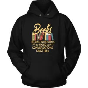 "Avoid Conversations since 1454" Hoodie