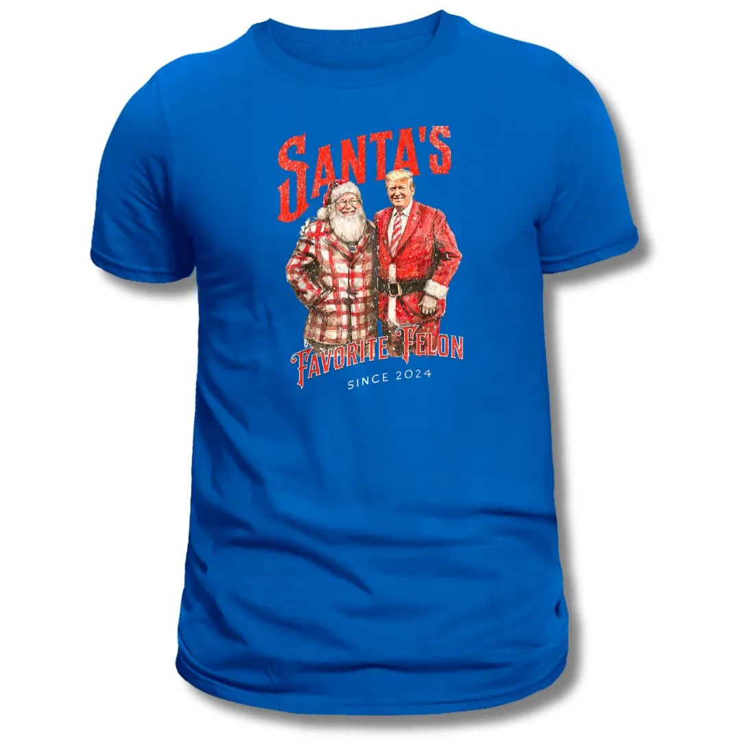 Santa's Favorite Felon Since 2024 T-Shirt