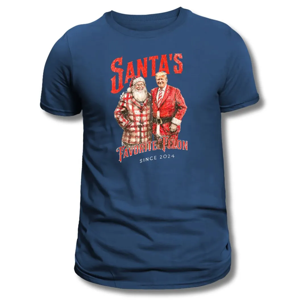 Santa's Favorite Felon Since 2024 T-Shirt