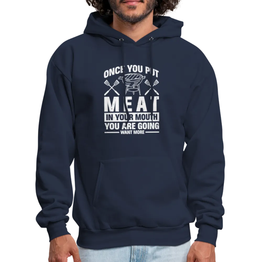 You Are Going To Want More Meat (BBQ Grilling Humor) Hoodie