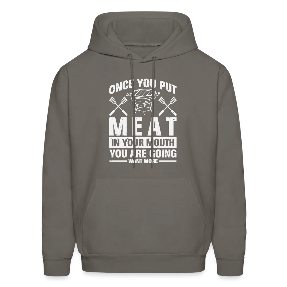 You Are Going To Want More Meat (BBQ Grilling Humor) Hoodie