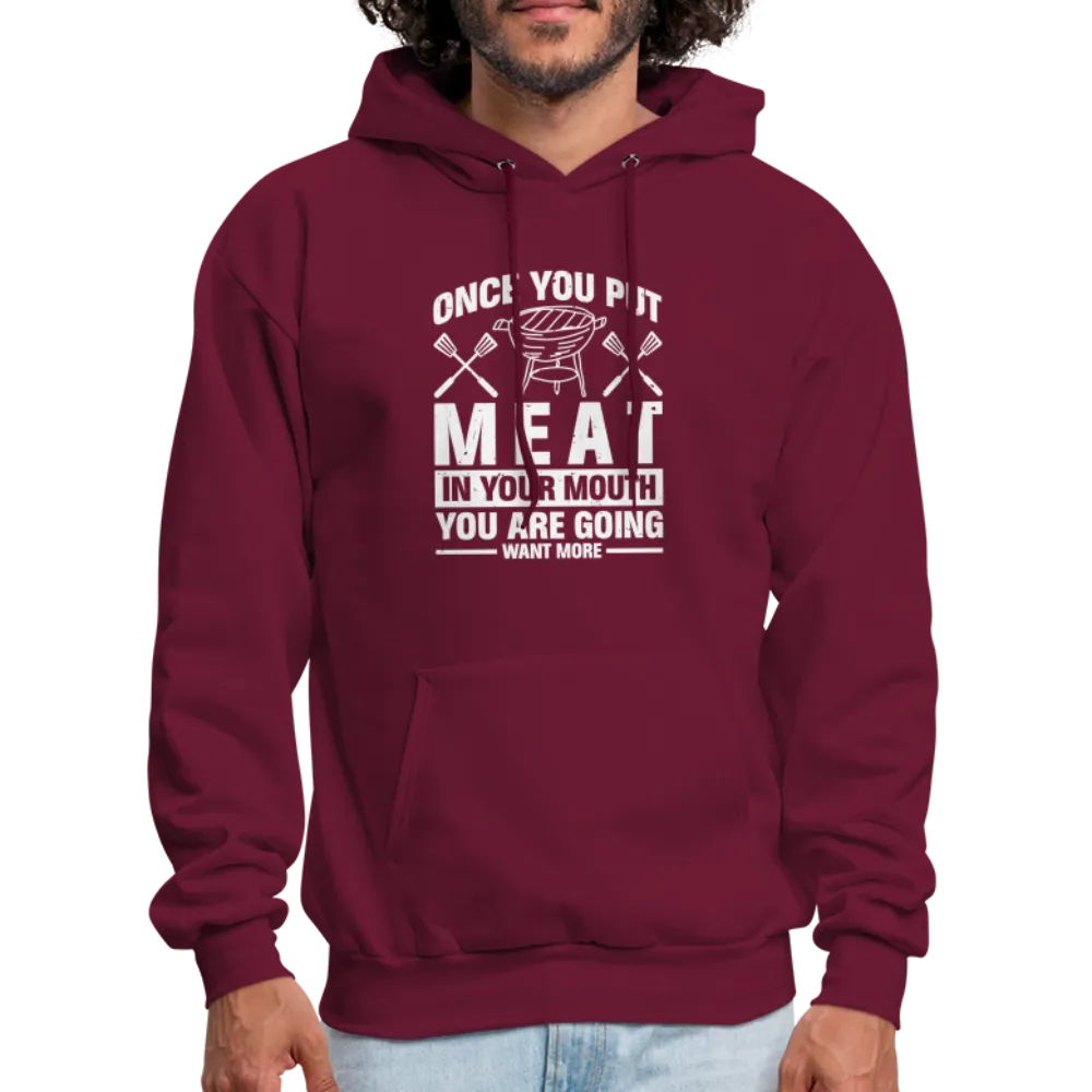 You Are Going To Want More Meat (BBQ Grilling Humor) Hoodie
