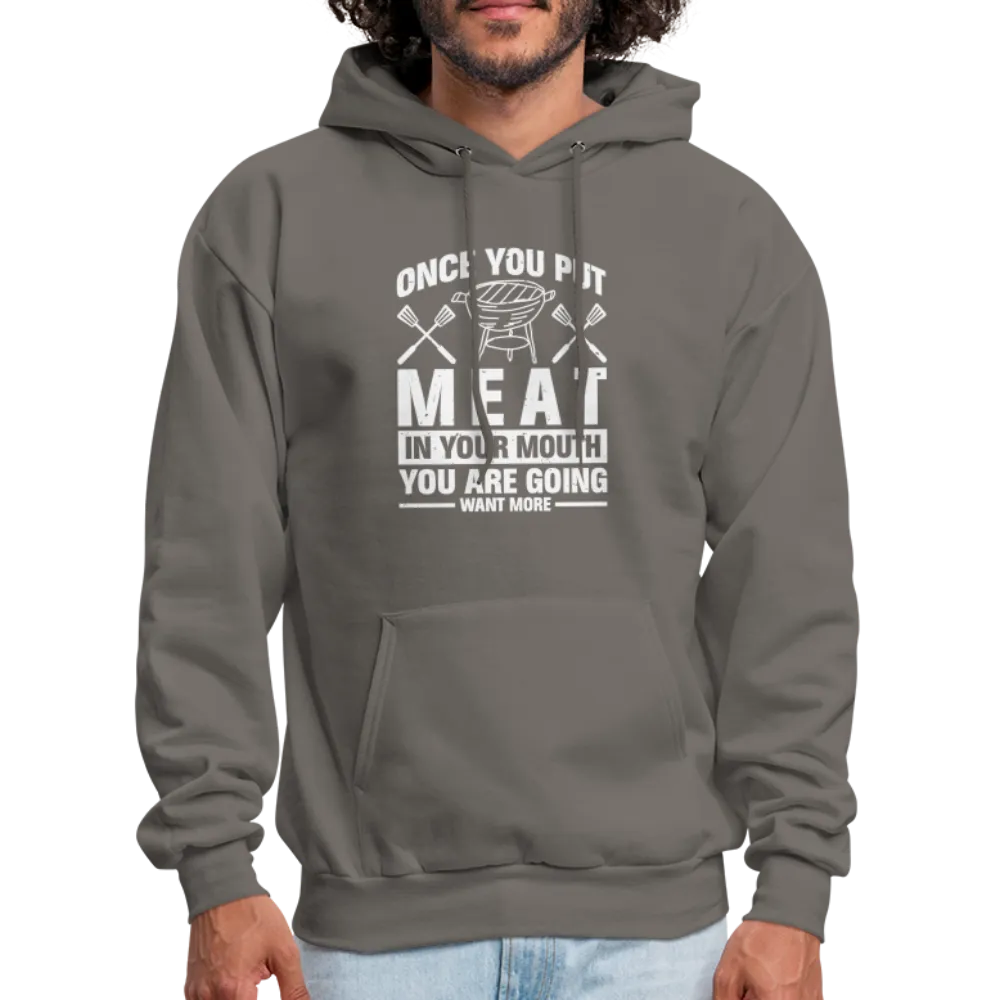 You Are Going To Want More Meat (BBQ Grilling Humor) Hoodie
